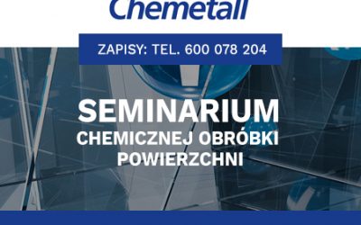 Seminarium poświęcone chemicznej obróbce powierzchni 13-14 czerwca 2017 roku